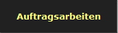 Auftragsarbeiten