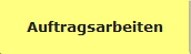 Auftragsarbeiten