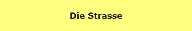 Die Strasse